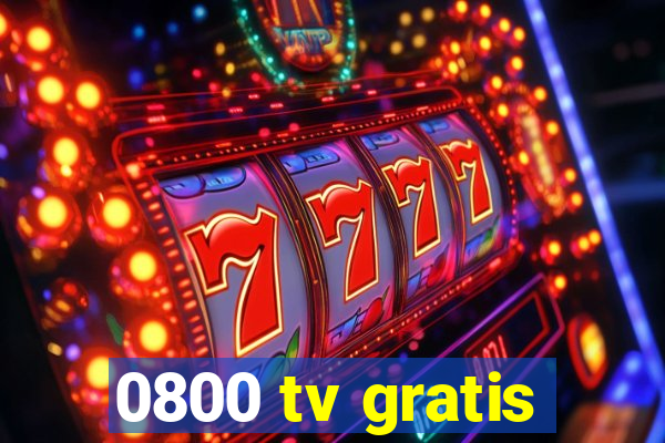 0800 tv gratis